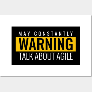 Warning - may constantly talk about agile Posters and Art